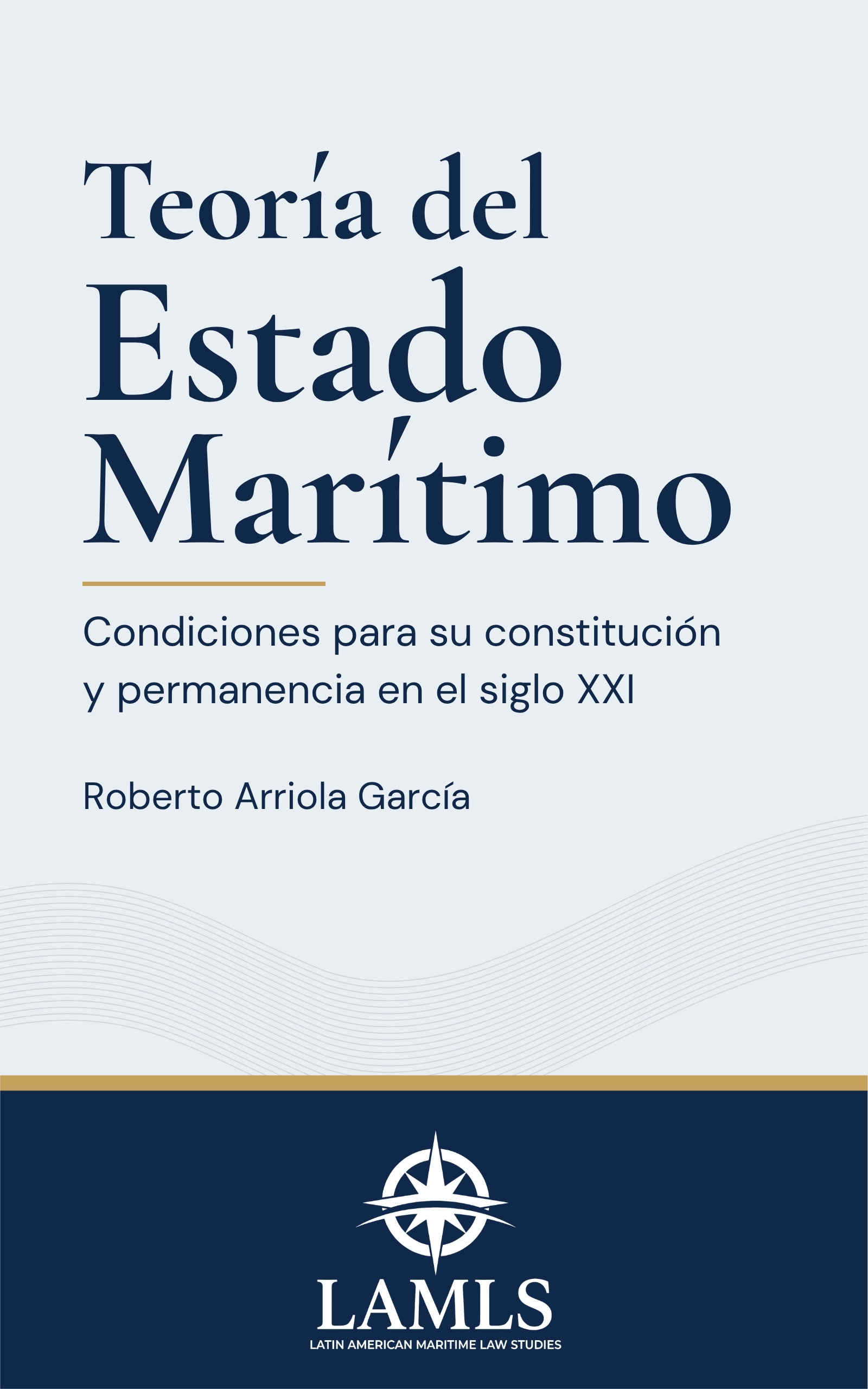Teoría del Estado Marítimo — Roberto Arriola García